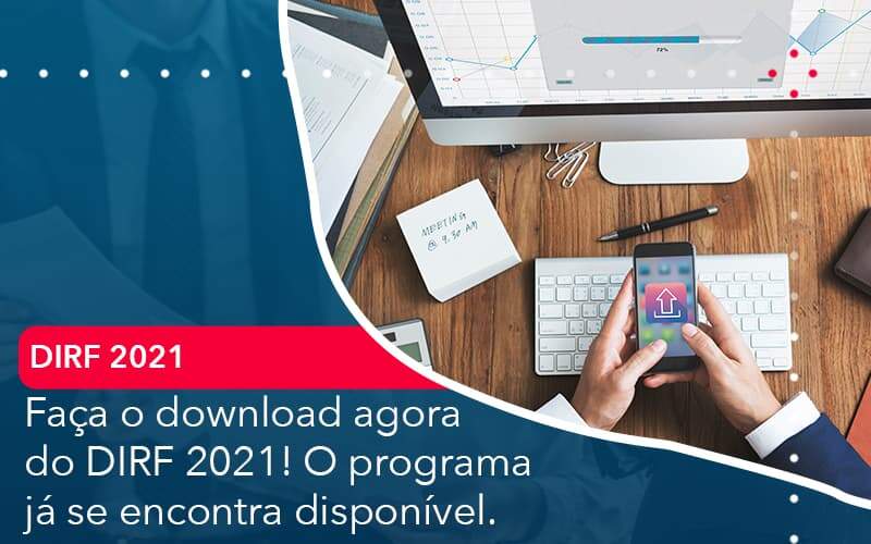 Faca O Dowload Agora Do Dirf 2021 O Programa Ja Se Encontra Disponivel Organização Contábil Lawini - Porto BPO | Terceirização Financeira em Porto Alegre